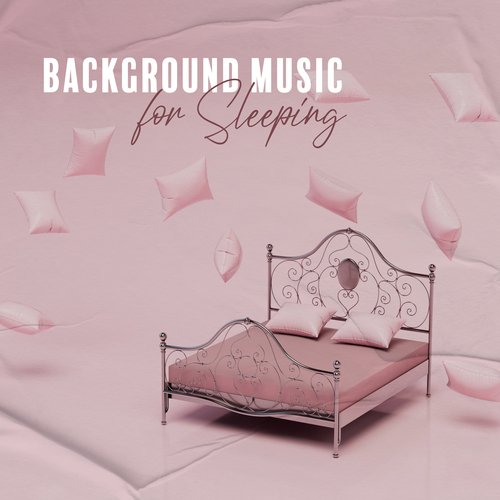 Background Music for Sleeping: Slow and Calming Music to Listen at Night_poster_image