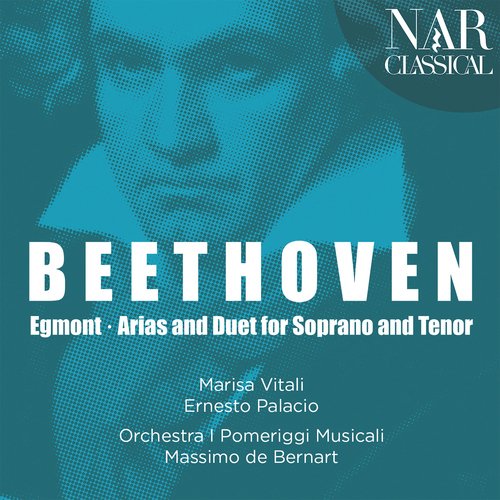 Beethoven: Egmont, Arias and Duet for Soprano and Tenor_poster_image