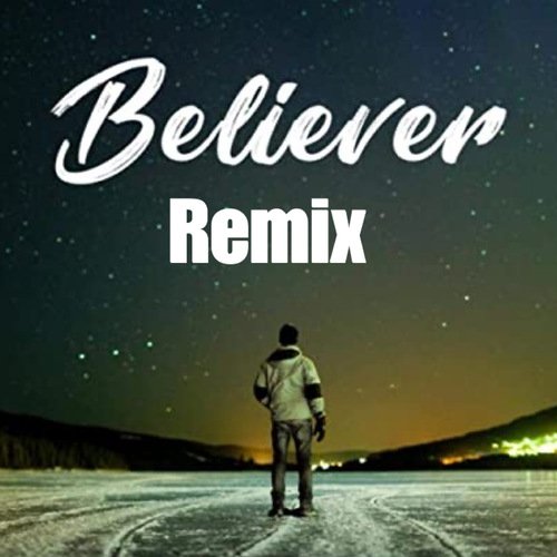 Beliver Remix_poster_image