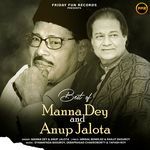 Best of Manna Dey and Anup Jalota