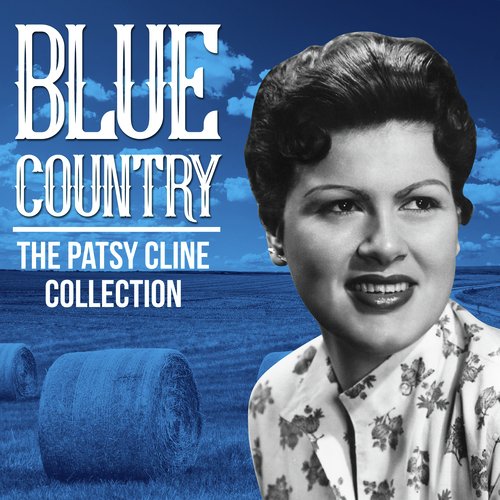 Blue Country - The Patsy Cline Collection