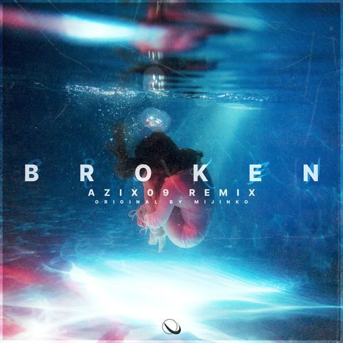 Broken (Azix09 Remix)