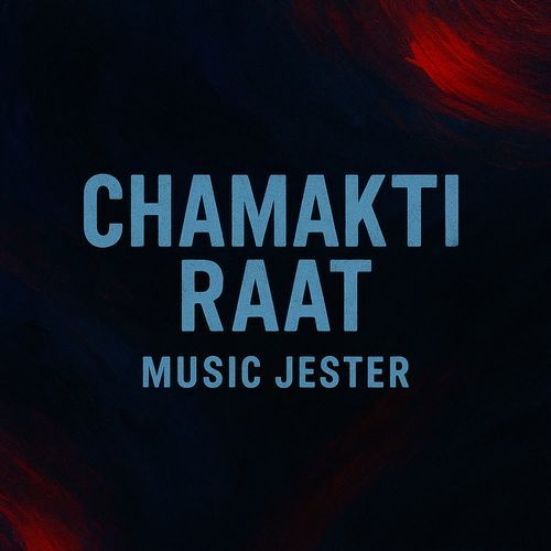 Chamakti Raat