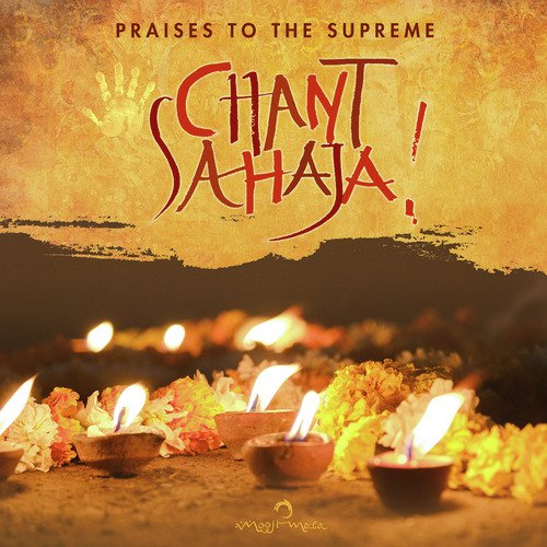 Chant Sahaja – Praises to the Supreme