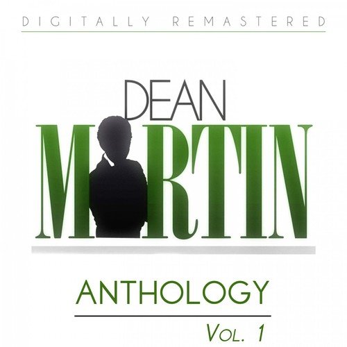 Dean Martin Anthology, Vol. 1