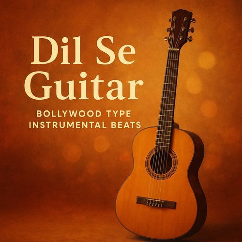 Dil Se Guitar ( Bollywood Type Instrumental Beats )
