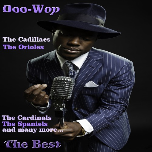 Doo-Wop the Best (The Cadillacs, The Orioles, The Cardinals, The Spaniels)