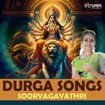 Durga Songs by Sooryagayathri