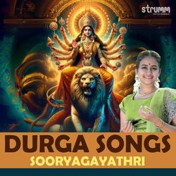 Durga Songs by Sooryagayathri