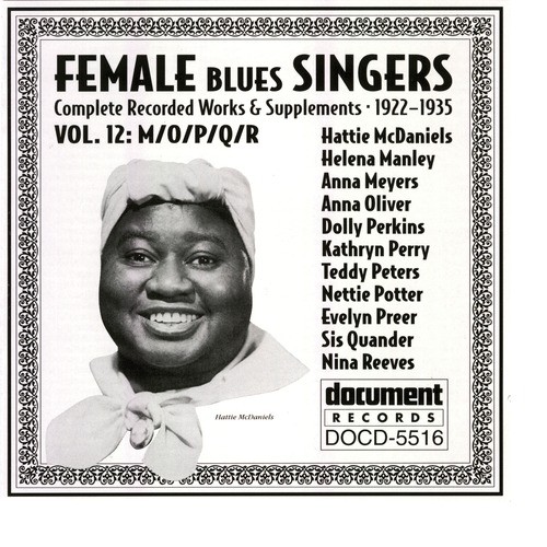 Female Blues Singers Vol. 12 M/O/P/Q/R (1922-1935)