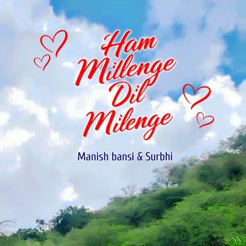 HAM MILENGE DIL MILENGE