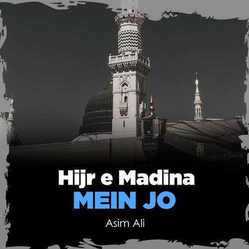 Hijr e Madina Mein Jo