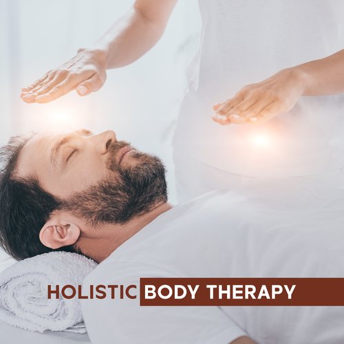 Holistic Body Therapy: Reiki Music for Spa and Wellness Beauty Treatments