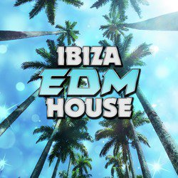 Ibiza EDM House