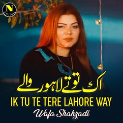 Ik Tu Te Tere Lahore Way-Rg5dUxcBBUc