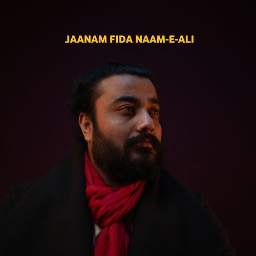 Jaanam Fida Naam-E-Ali