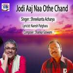 Jodi Aaj Na Othe Chand