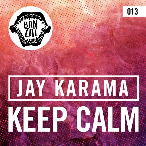 Keep Calm (Original Mix)