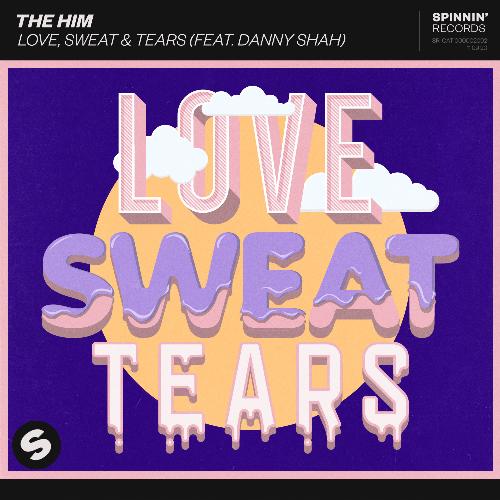 Love, Sweat &amp; Tears (feat. Danny Shah)_poster_image