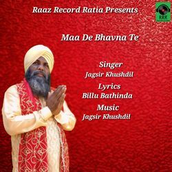 Maa De Bhavna Te