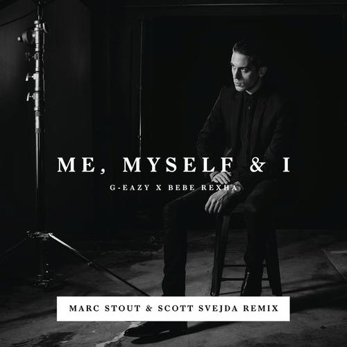 Me, Myself & I (Marc Stout & Scott Svejda Remix)