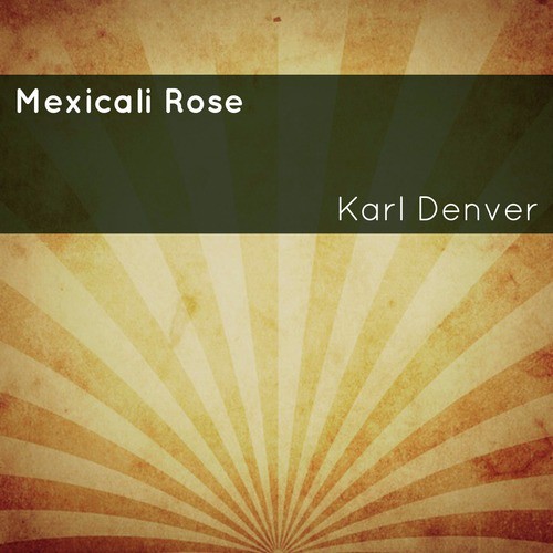 Mexicali Rose
