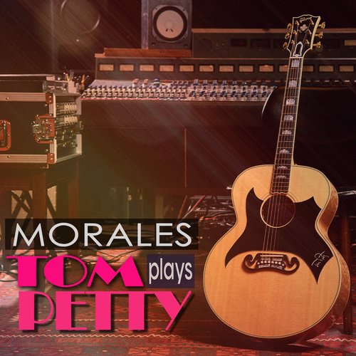 Morales Plays Tom Petty