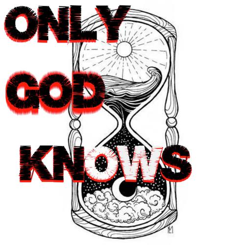 Only God Knows Song Download From Only God Knows Jiosaavn