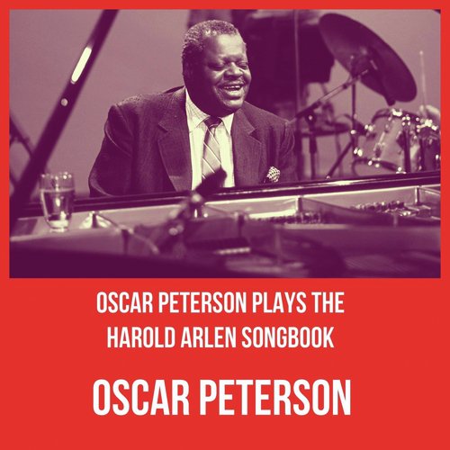 Oscar Peterson Plays the Harold Arlen Songbook