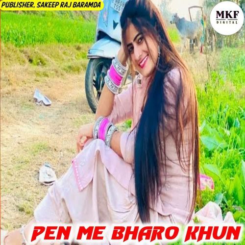 PEN ME BHARO KHUN