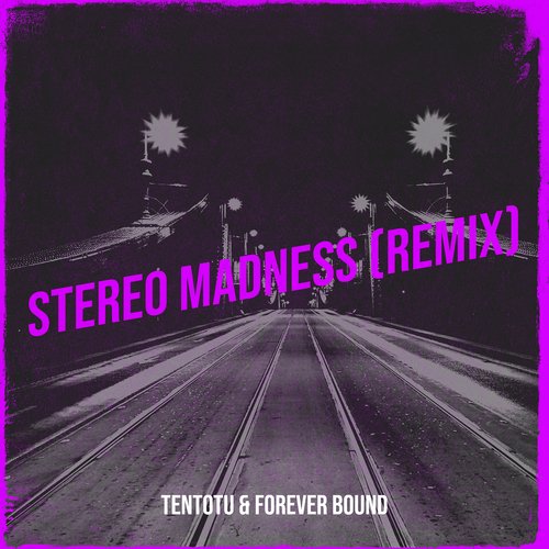 Stereo Madness (Remix)_poster_image