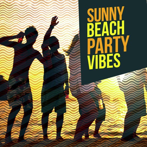 Sunny Beach Party Vibes