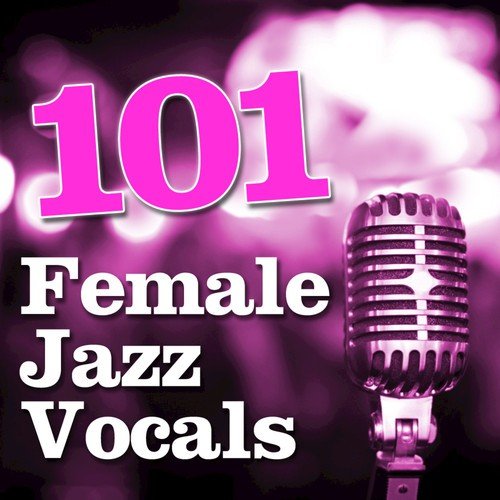 101 Female Jazz Vocals