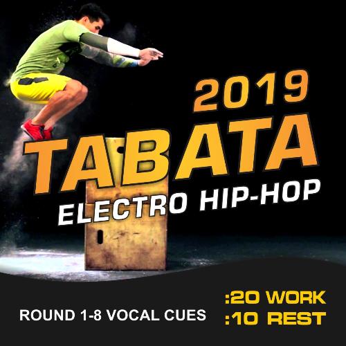 2019 Tabata Electro Hip Hop (20 / 10 Interval Workout, Round 1-8 Vocal Cues)_poster_image