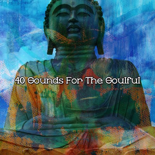 40 Sounds For The Soulful