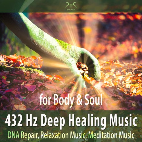 432 Hz Deep Healing Music for Body & Soul - DNA Repair, Relaxation & Meditation Music_poster_image