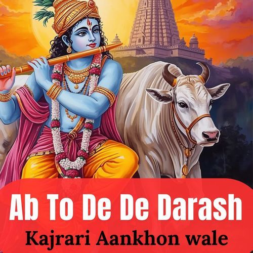 Ab To De De Darash Kajrari Aankhon Wale