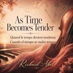 As Time Becomes Tender