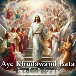 Aye Khudawand Bata-Ji8ec0cDX1Y