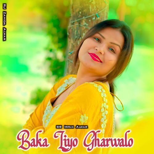 Baka Liyo Gharwalo