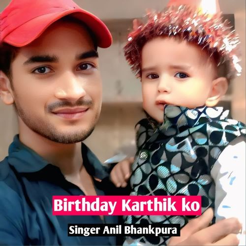 Birthday Karthik ko