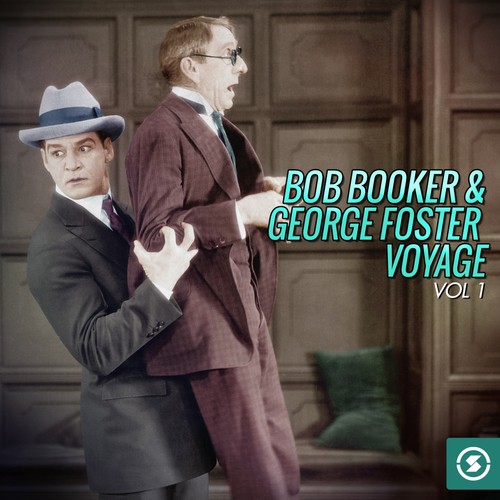 Bob Booker & George Foster Voyage, Vol. 1