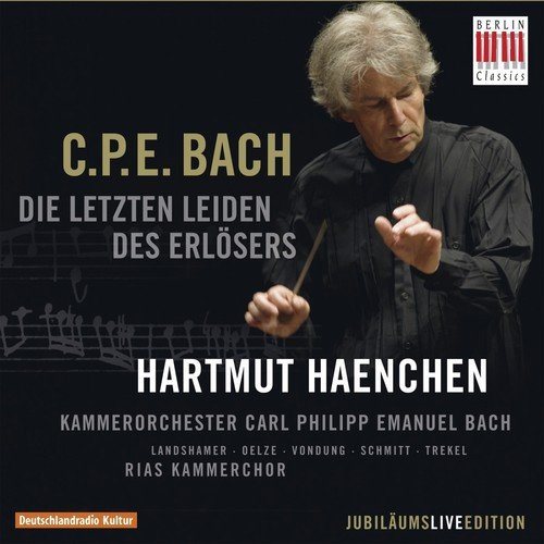 C.P.E. Bach: Die letzten Leiden des Erlösers, Wq. 233 (Passions-Kantate für Soli, Chor und Orchester)_poster_image