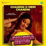 Chandni O Meri Chandni - Jhankar Beats