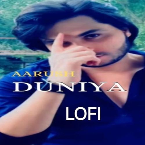 DUNIYA (Lofi)
