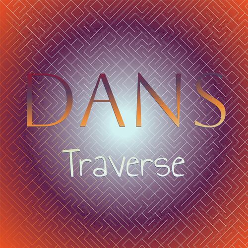 Dans Traverse