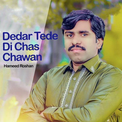 Dedar Tede Di Chas Chawan