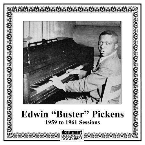 Edwin &quot;Buster&quot; Pickens - The 1959 to 1961 Sesions