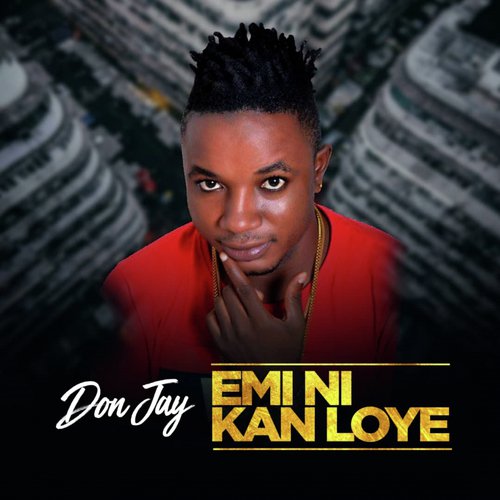 Emi Ni Kan Loye Song Download from Emi Ni Kan Loye JioSaavn