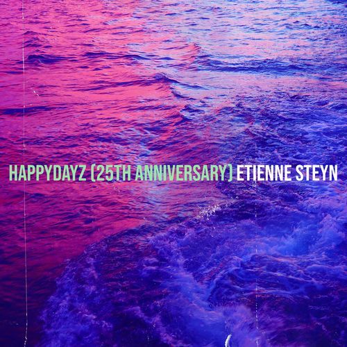 Happydayz (25th Anniversary)